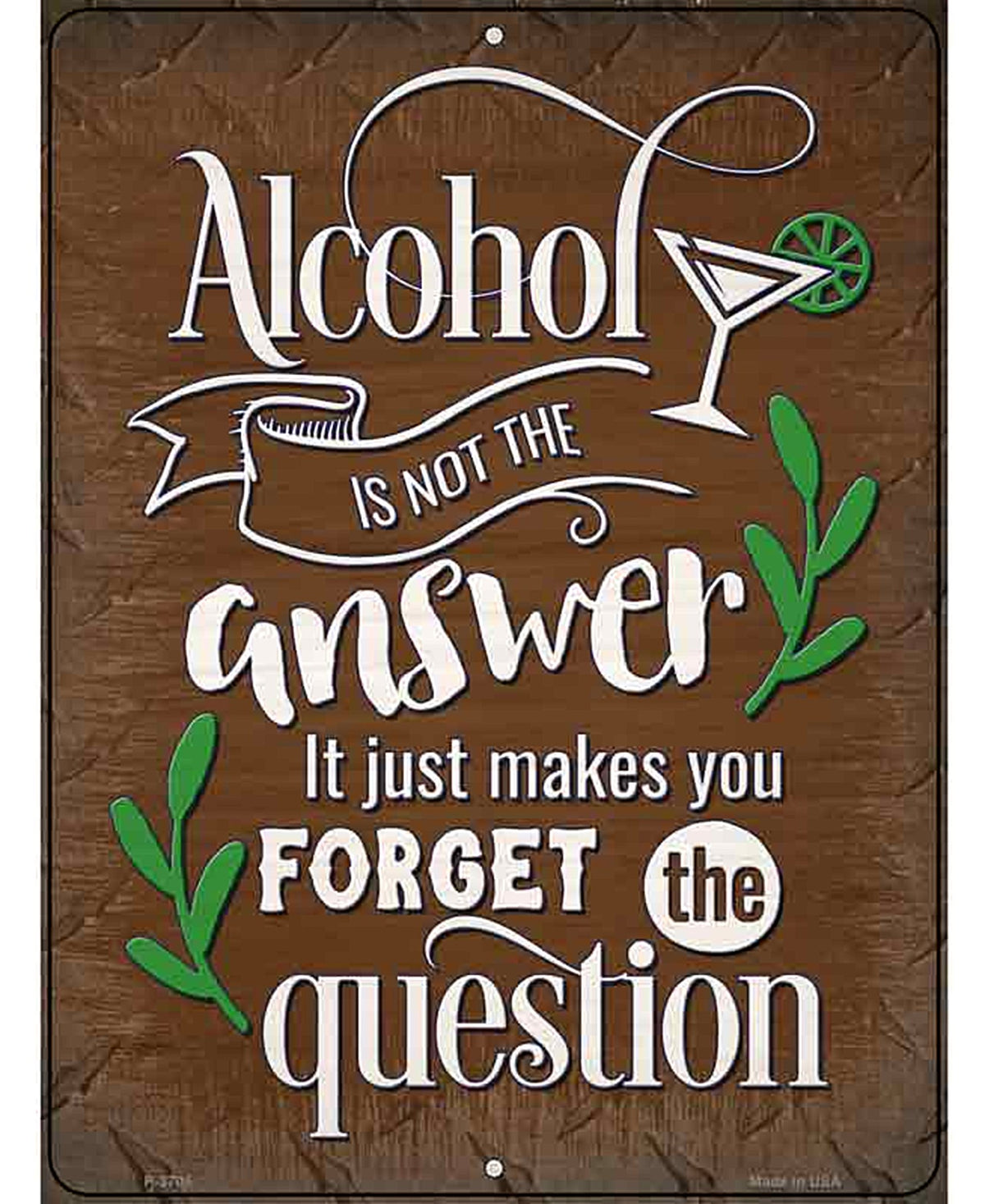 Forget The Question Novelty Metal Parking Sign