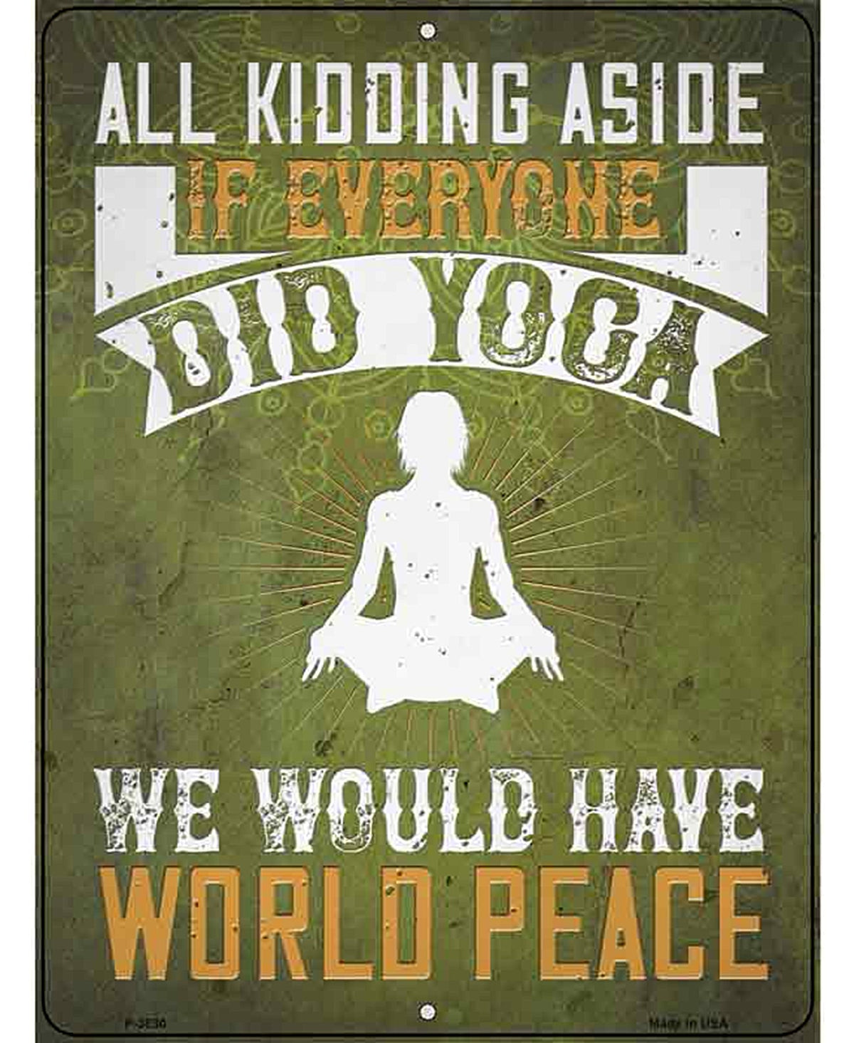 Yoga World Peace Novelty Metal Parking Sign