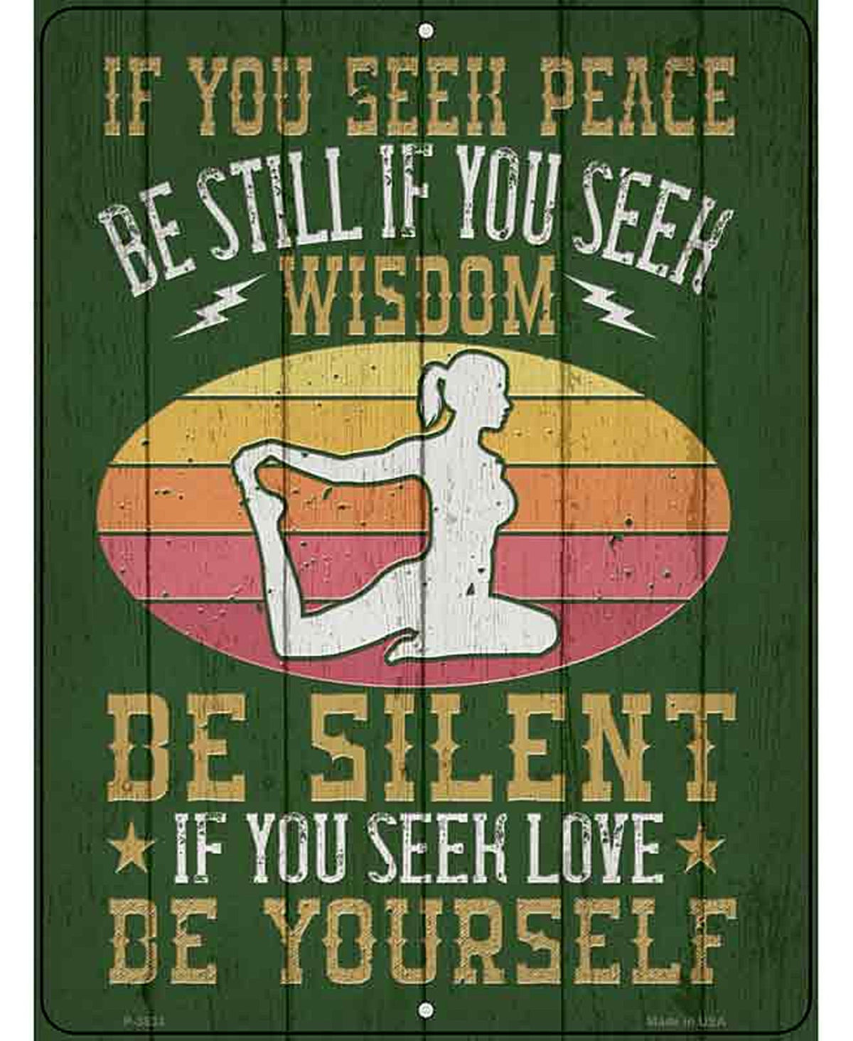 Be Silent Be Yourself Novelty Metal Parking Sign