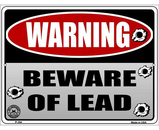 Beware of Lead Metal Novelty Parking Sign