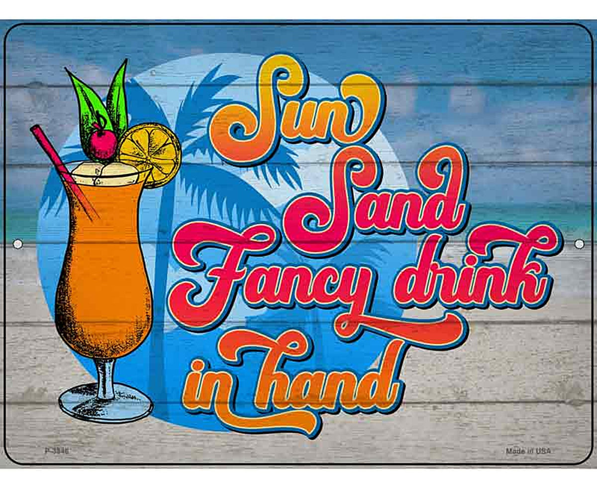 Sun Sand Fancy Drinks Novelty Metal Parking Sign