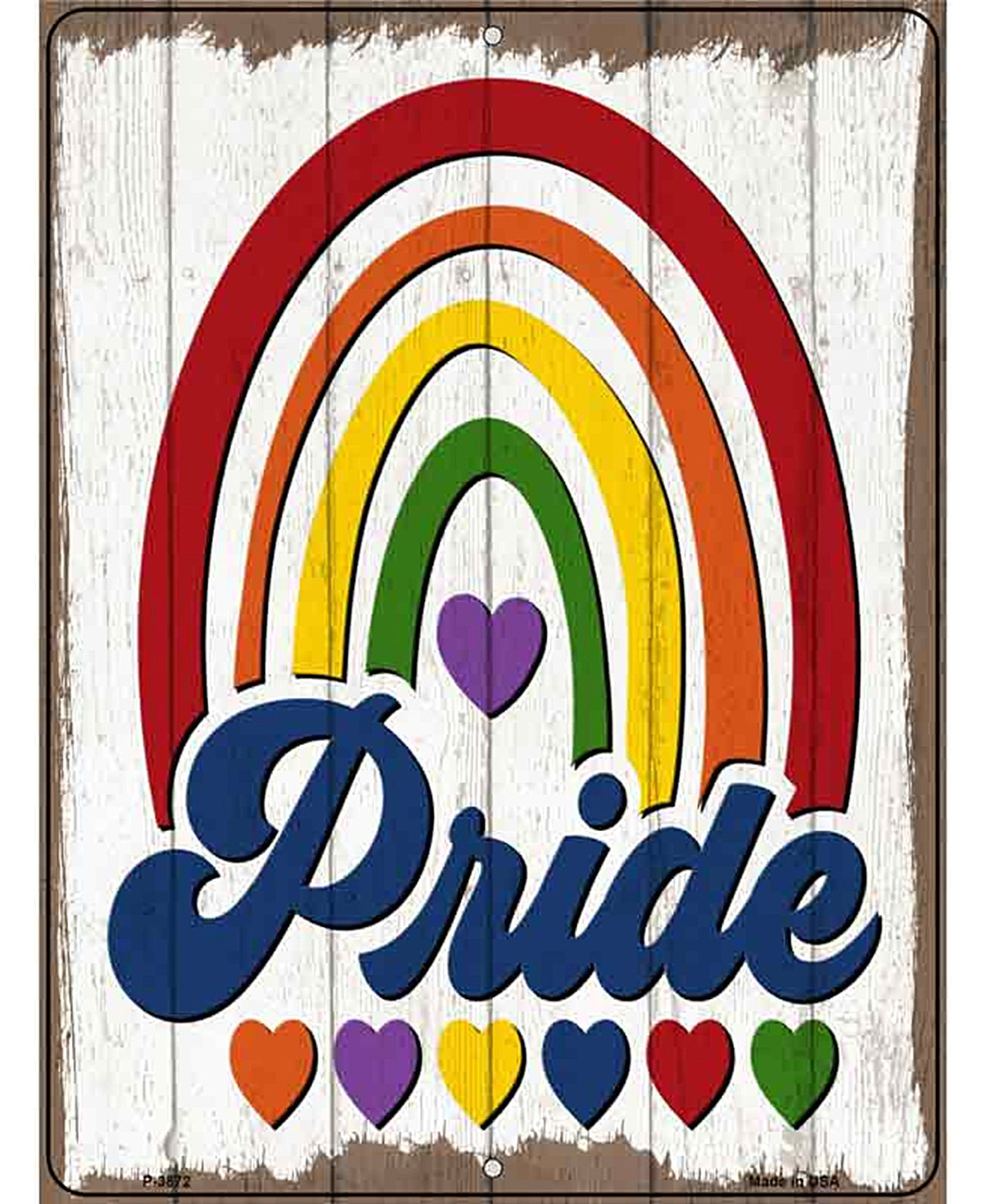 Pride With Rainbow Novelty Metal Parking Sign