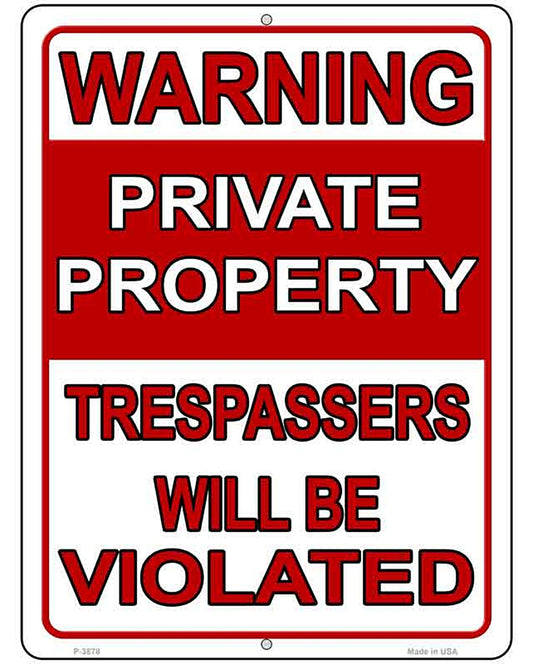 Trespassers Will Be Violated Novelty Metal Parking Sign
