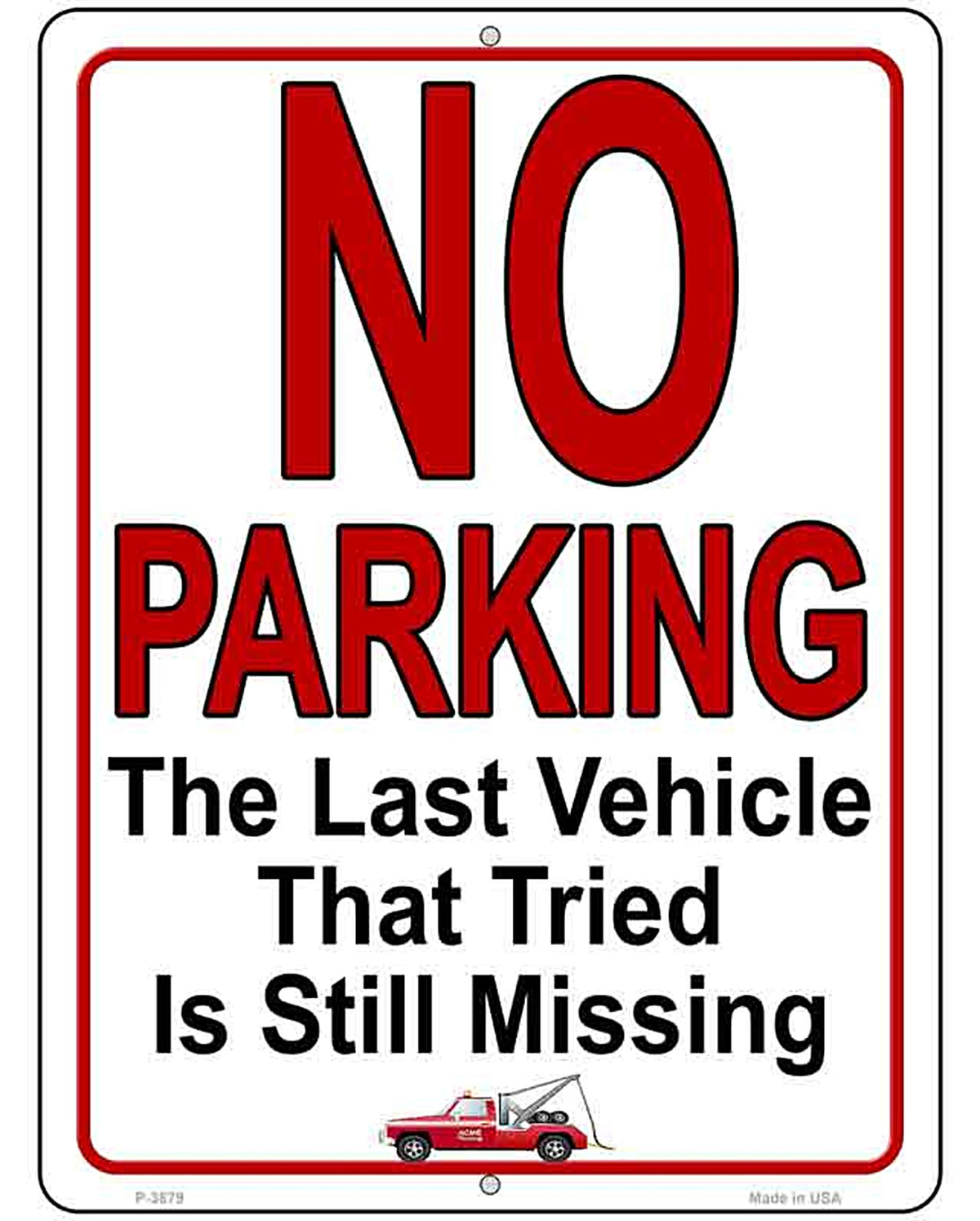 No Parking Still Missing Novelty Metal Parking Sign