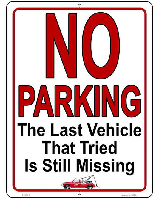 No Parking Still Missing Novelty Metal Parking Sign