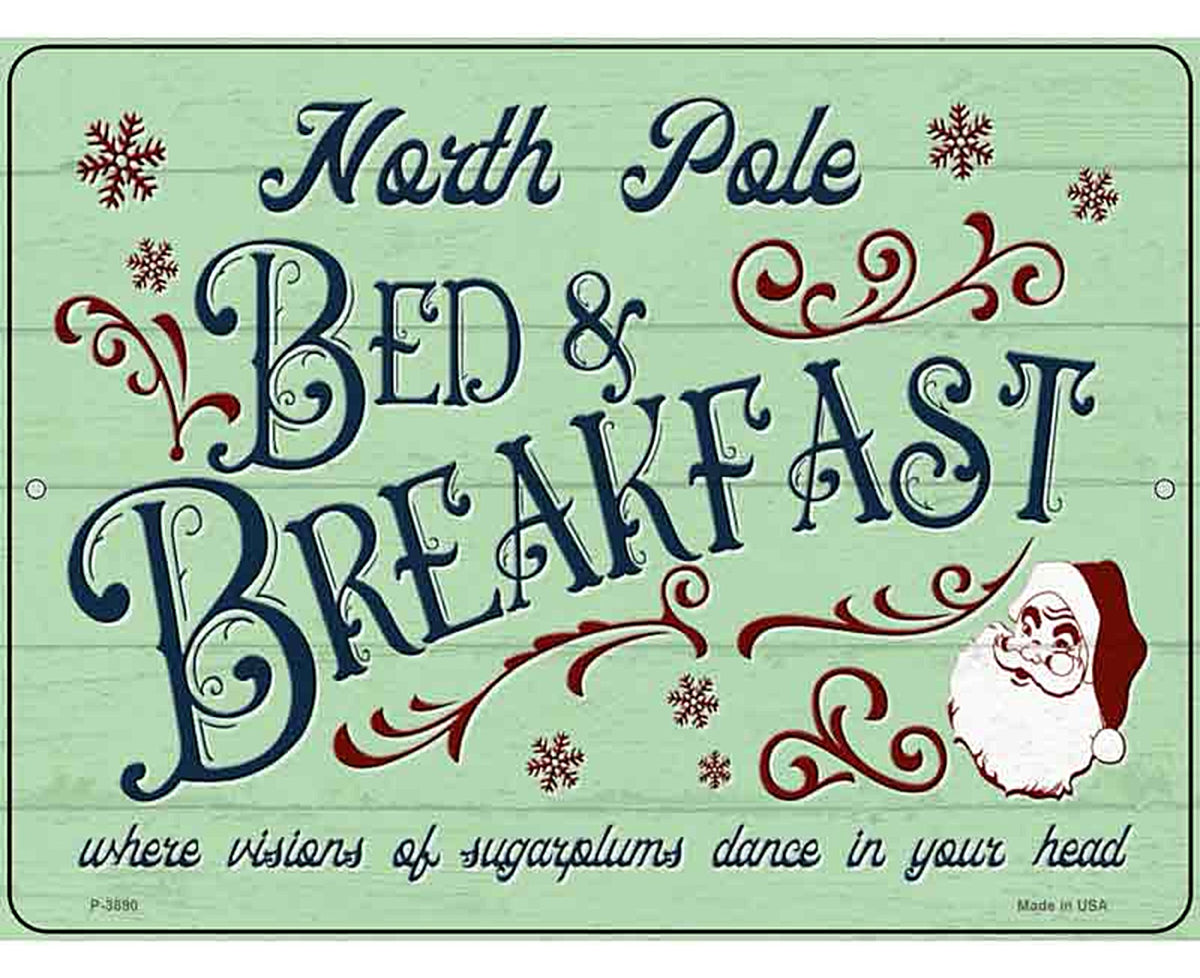 North Pole Bed and Breakfast Novelty Metal Parking Sign