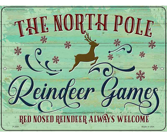 North Pole Reindeer Games Novelty Metal Parking Sign