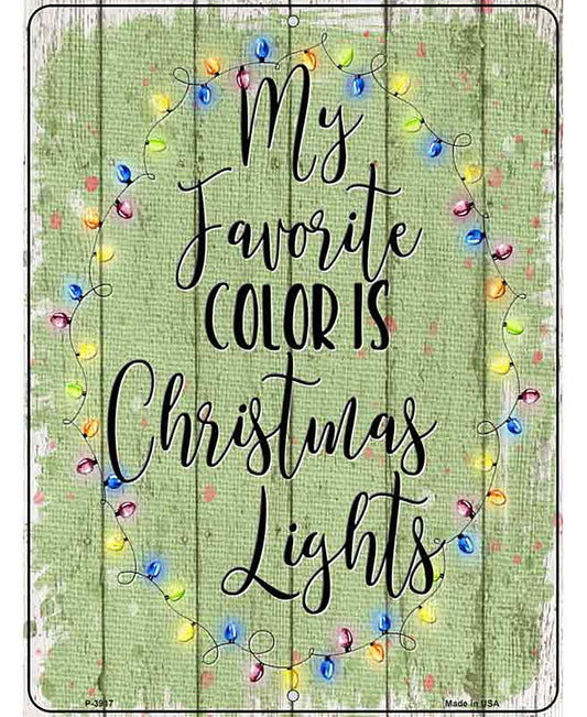 My Favorite Color Christmas Lights Novelty Metal Parking Sign