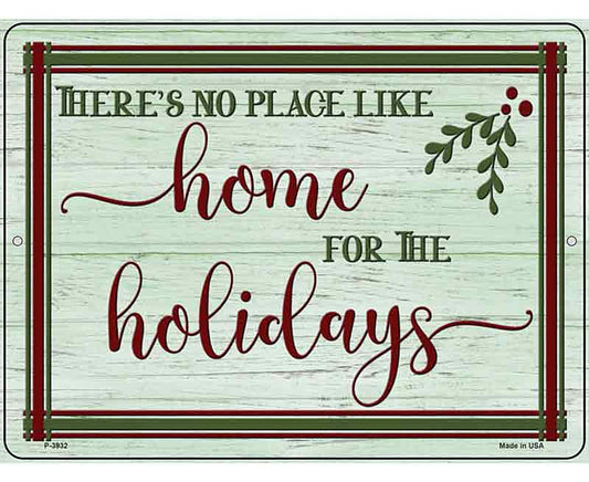 No Place Like Home Holidays Novelty Metal Parking Sign