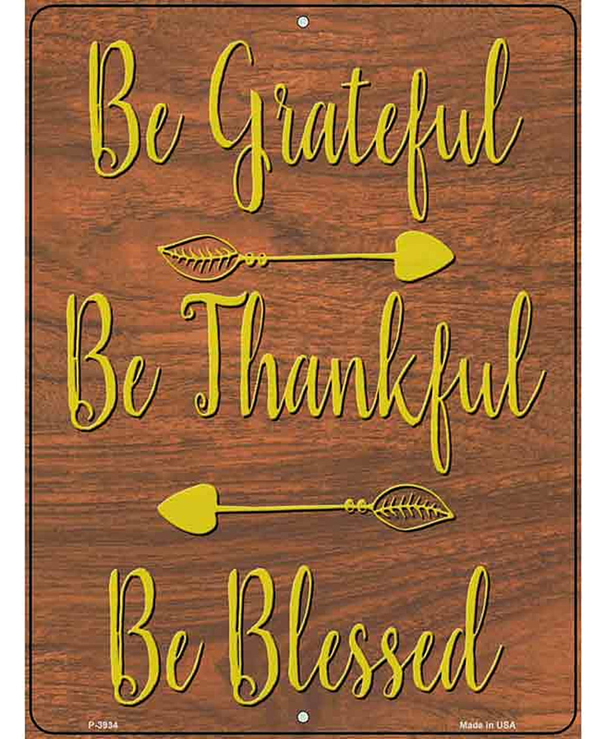Be Grateful Thankful Blessed Novelty Metal Parking Sign