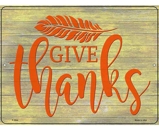 Give Thanks Novelty Metal Parking Sign