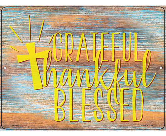 Grateful Thankful Blessed Cross Novelty Metal Parking Sign