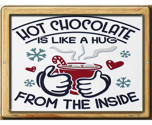 Hot Chocolate Hug Novelty Metal Parking Sign