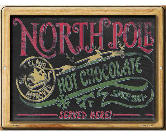 North Pole Hot Chocolate Novelty Metal Parking Sign