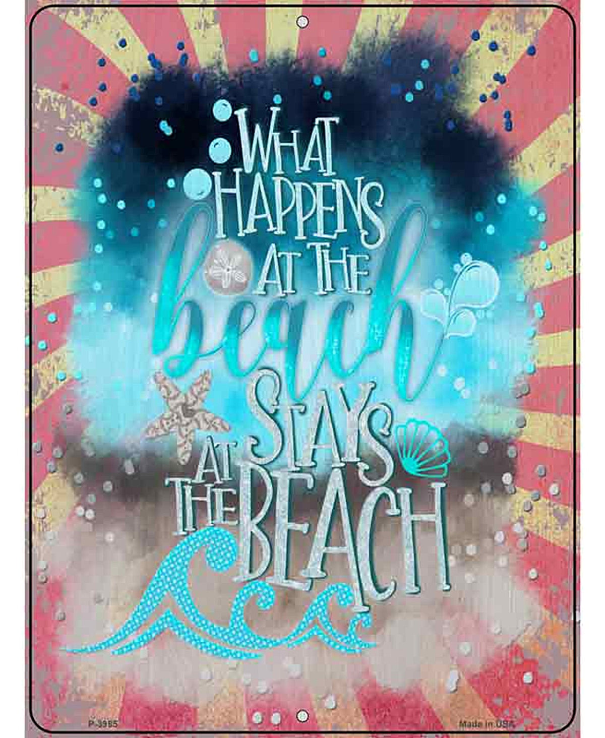 What Happens at the Beach Novelty Metal Parking Sign
