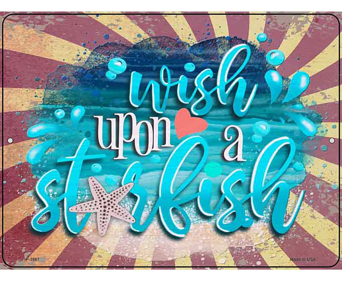 Wish Upon a Starfish Novelty Metal Parking Sign