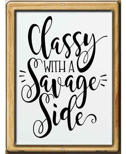 Classy with a Savage Side Novelty Metal Parking Sign