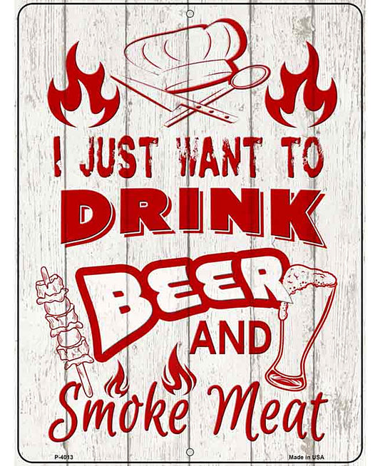 Drink Beer and Smoke Meat Novelty Metal Parking Sign