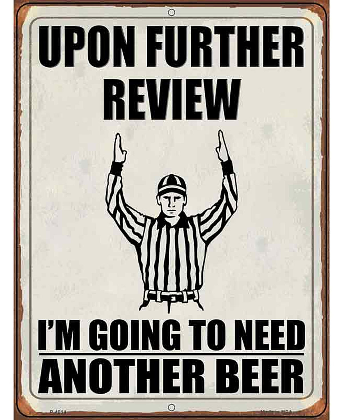 Upon Further Review Novelty Metal Parking Sign