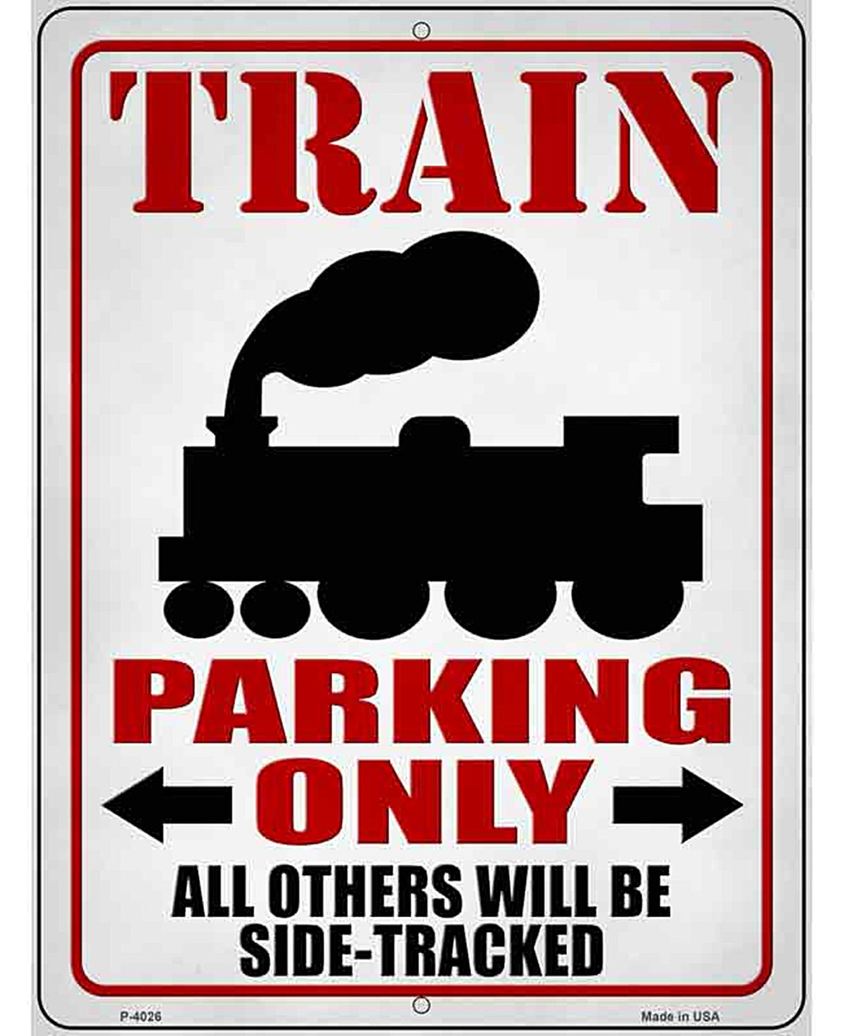 Train Parking Only Novelty Metal Parking Sign