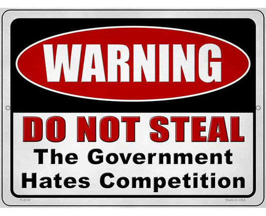 Warning Do Not Steal Novelty Metal Parking Sign