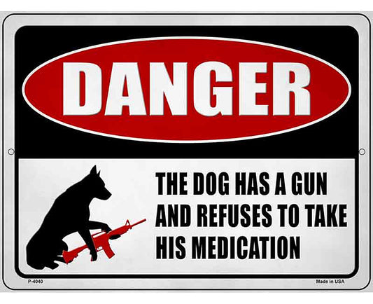 Warning Dog Has A Gun Novelty Metal Parking Sign