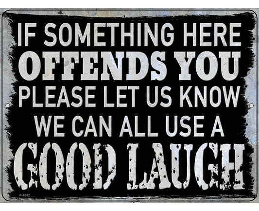We Can All Use A Good Laugh Novelty Metal Parking Sign