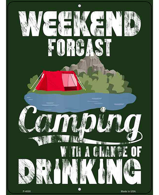 Weekend Forcast Novelty Metal Parking Sign