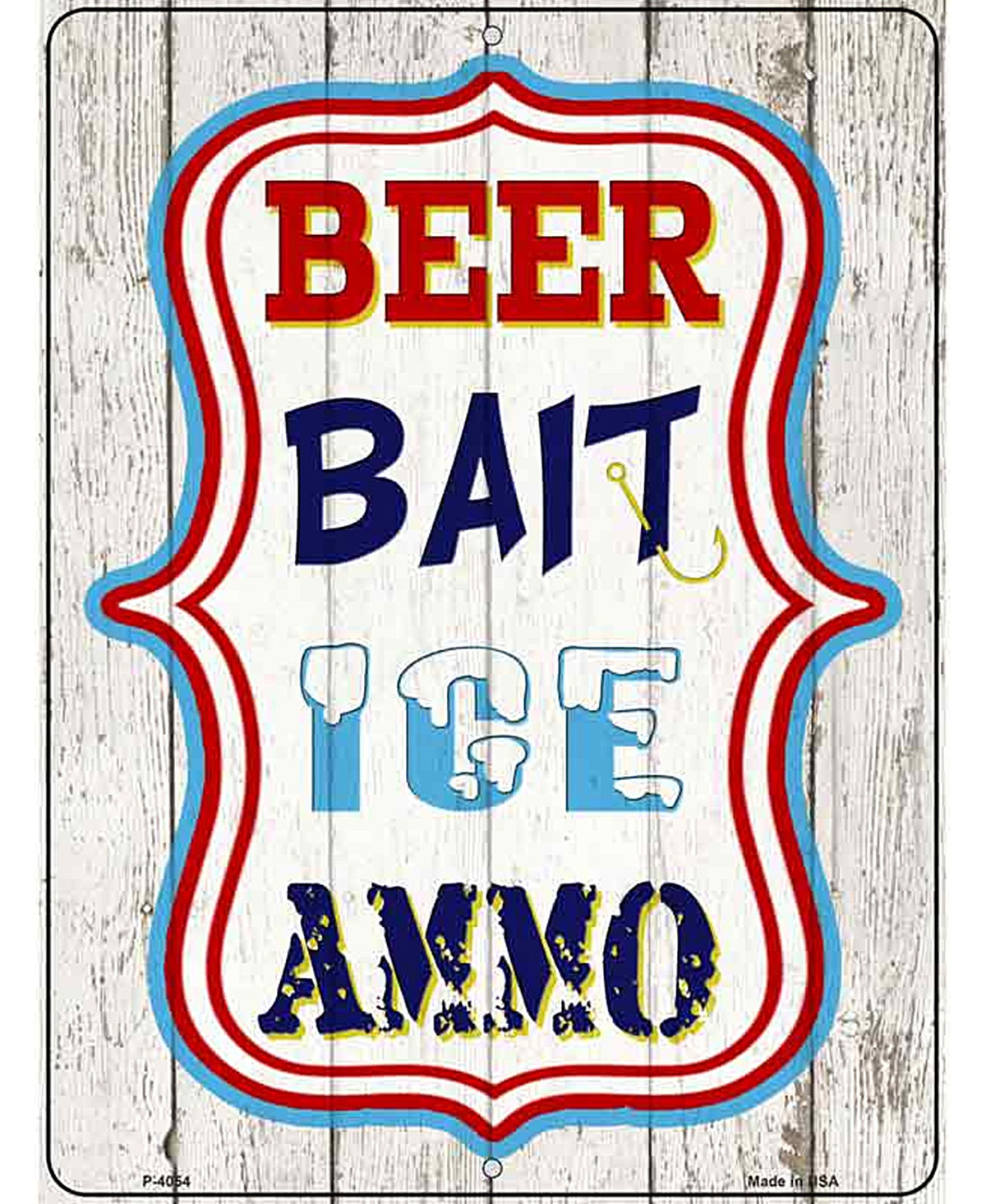 Beer Bait Ice Ammo Novelty Metal Parking Sign