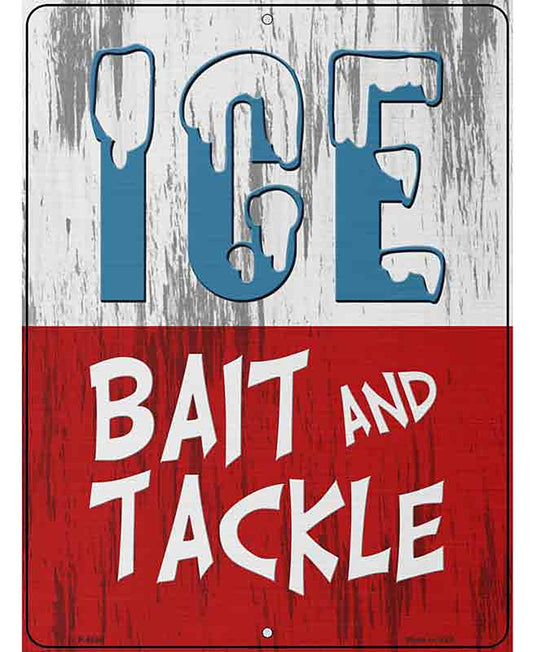 Ice Bait and Tackle Novelty Metal Parking Sign
