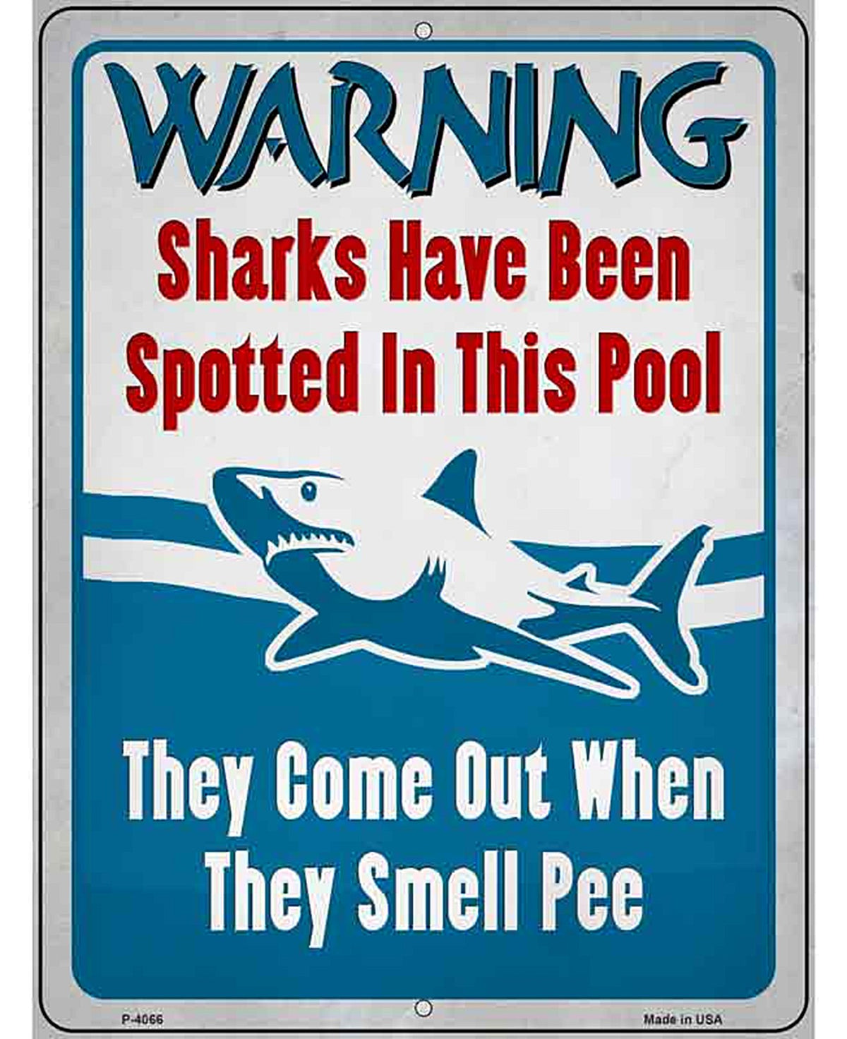 Warning Shark Have Been Spotted Novelty Metal Parking Sign