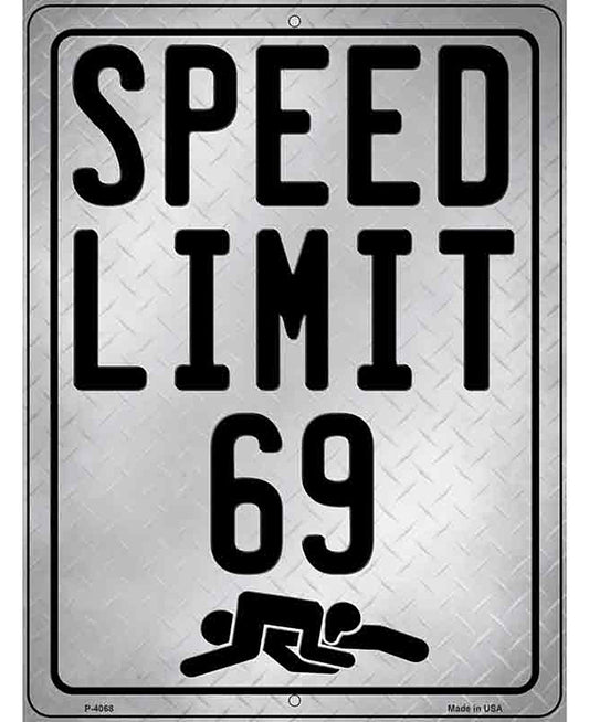 Speed Limit 69 Novelty Metal Parking Sign