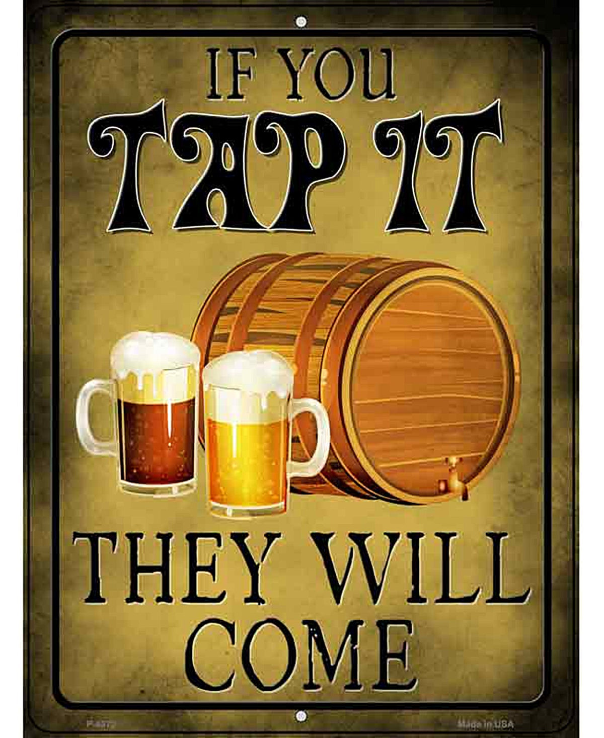 If You Tap It Novelty Metal Parking Sign