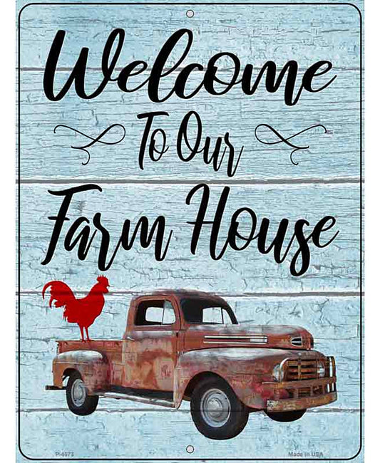 Welcome to our Farm House Novelty Metal Parking Sign