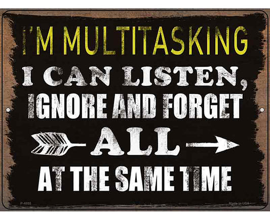 Im Multitasking Novelty Metal Parking Sign