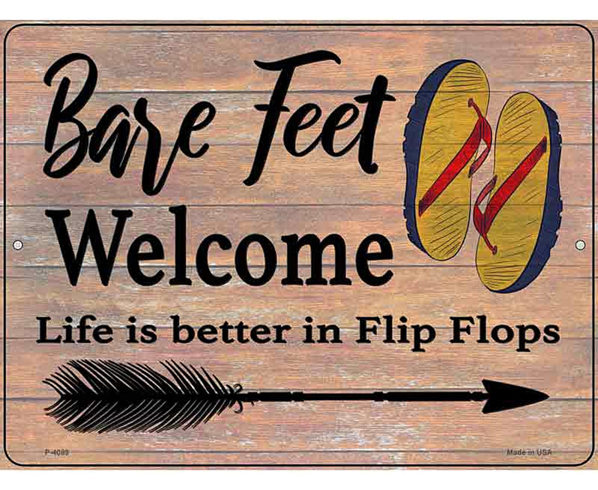 Bare Feet Welcome Novelty Metal Parking Sign