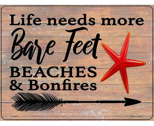 Life Needs More Bare Feet Novelty Metal Parking Sign