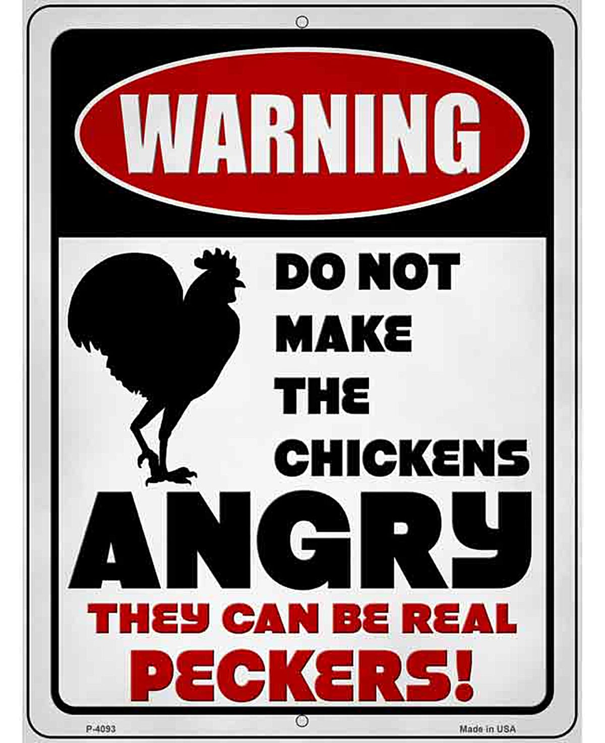 Warning Dont Make Chickens Angry Novelty Metal Parking Sign