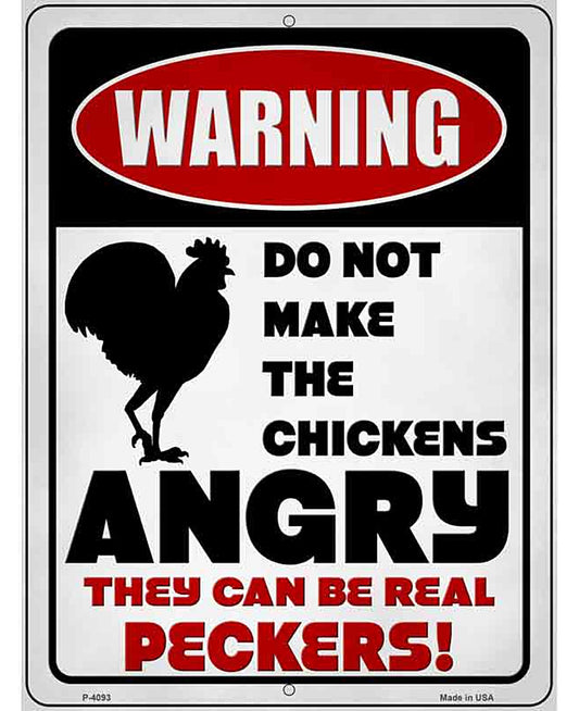 Warning Dont Make Chickens Angry Novelty Metal Parking Sign
