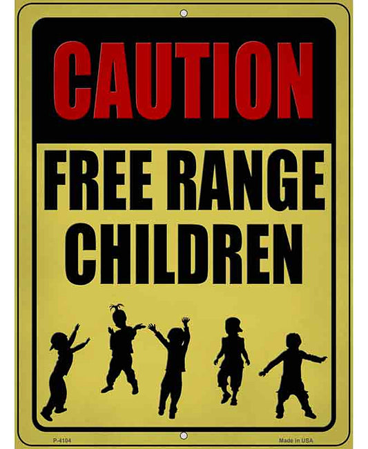 Caution Free Range Children Novelty Metal Parking Sign