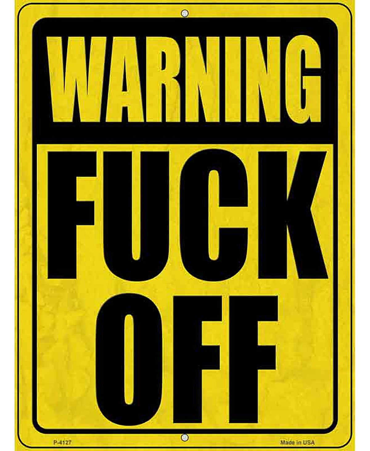 Warning F Off Novelty Metal Parking Sign