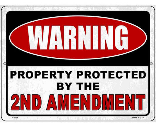 Warning Protected By the 2nd Novelty Metal Parking Sign