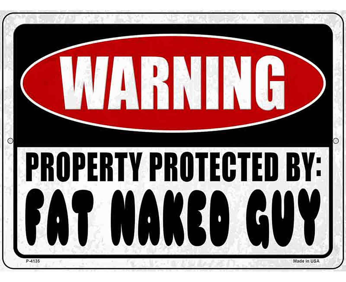Warning Fat Naked Guy Novelty Metal Parking Sign