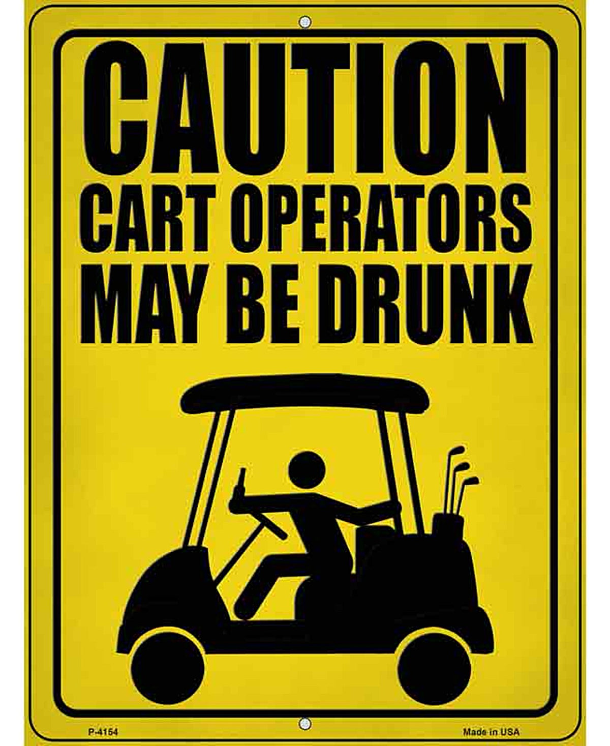 Caution Golf Cart Operators Novelty Metal Parking Sign