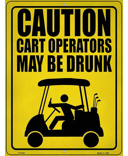 Caution Golf Cart Operators Novelty Metal Parking Sign