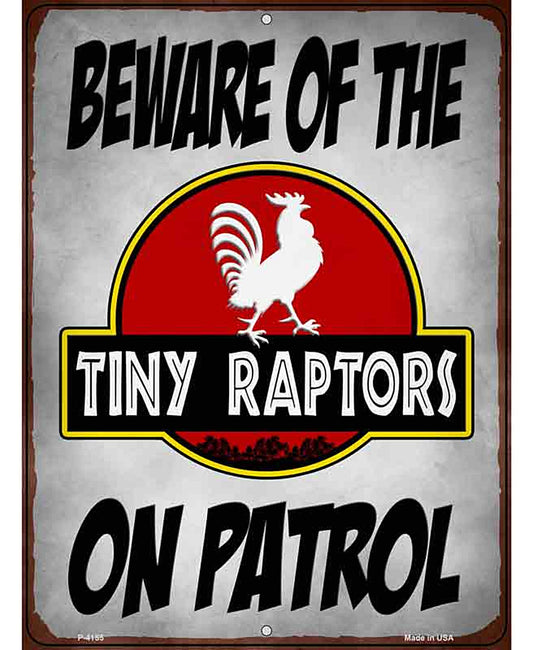 Beware Tiny Raptors Novelty Metal Parking Sign