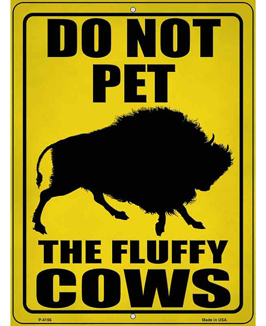 Do Not Pet Bison Novelty Metal Parking Sign