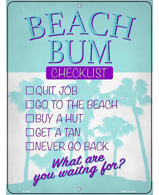 Beach Bum Checklist Novelty Metal Parking Sign