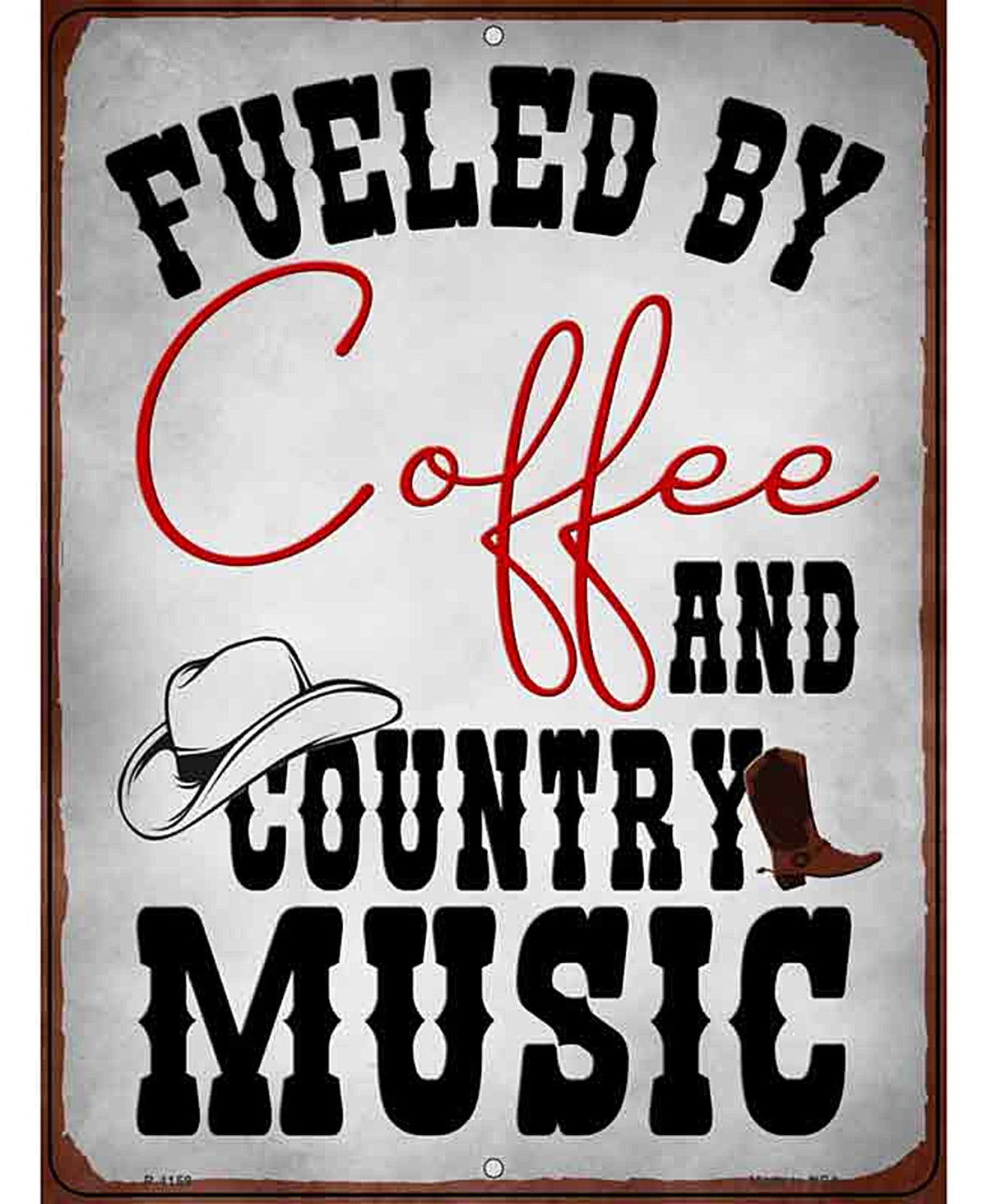 Coffee And Country Music Novelty Metal Parking Sign