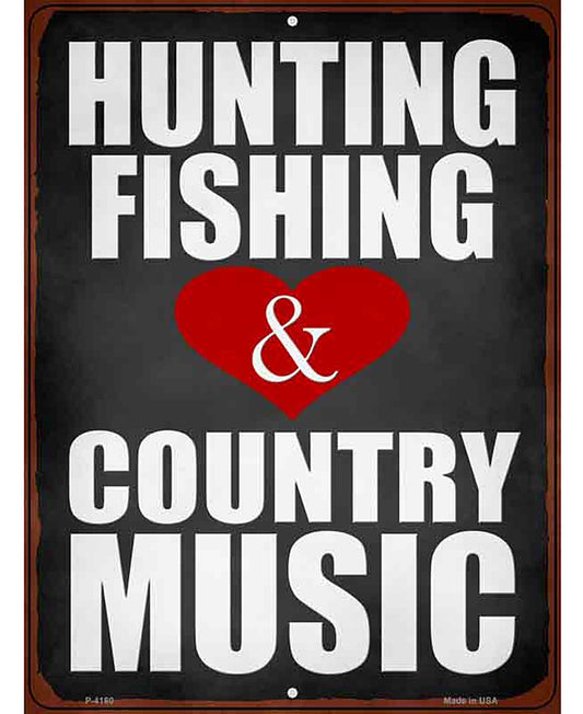 Hunting Fishing Country Music Novelty Metal Parking Sign